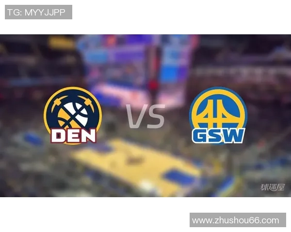 掘金与勇士精彩对决在线直播全程回放与赛后分析